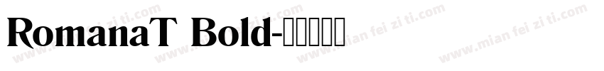 RomanaT Bold字体转换